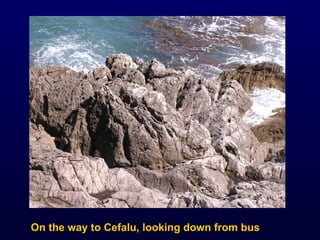 On the way to Cefalu, looking down from bus 