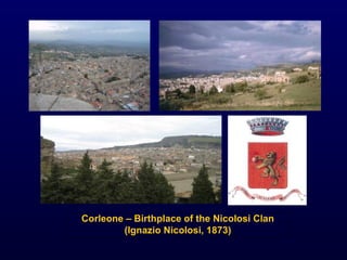 Corleone – Birthplace of the Nicolosi Clan (Ignazio Nicolosi, 1873) 