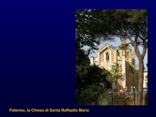 Palermo, la Chiesa di Santa Raffaella Maria 