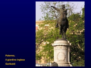 Palermo,  il giardino inglese Garibaldi 