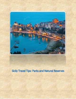 Sicily Travel Tips: Parks and Natural Reserves
 