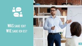 WASSAGE ICH?
WIESAGE ICH ES?
14
 