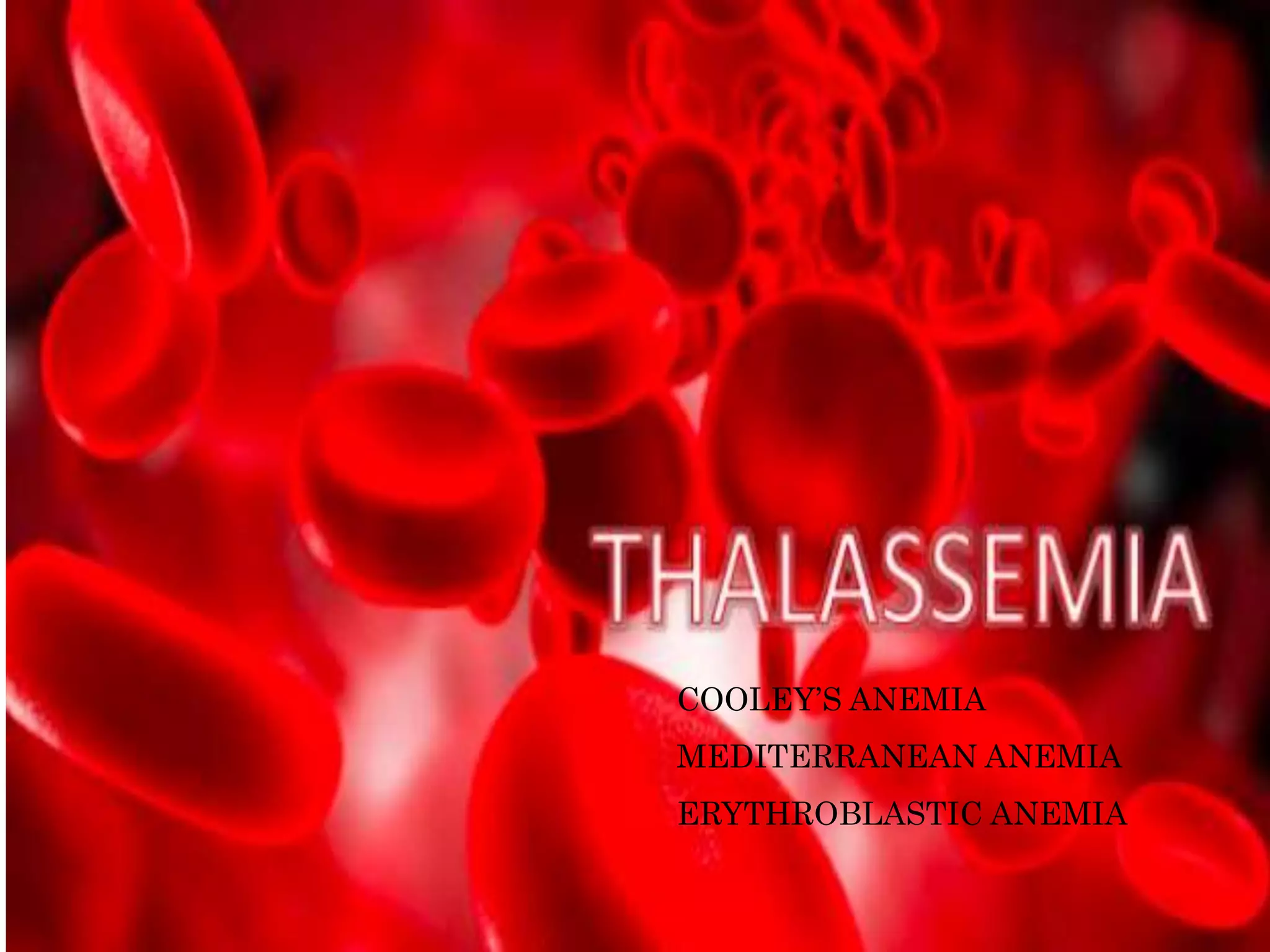 Sickle cell anemia and thalassemia | PPTX