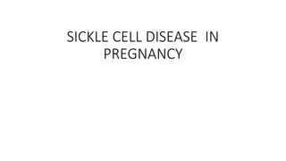 Comprehensive Overview of Sickle Cell Disease in Pregnancy ...