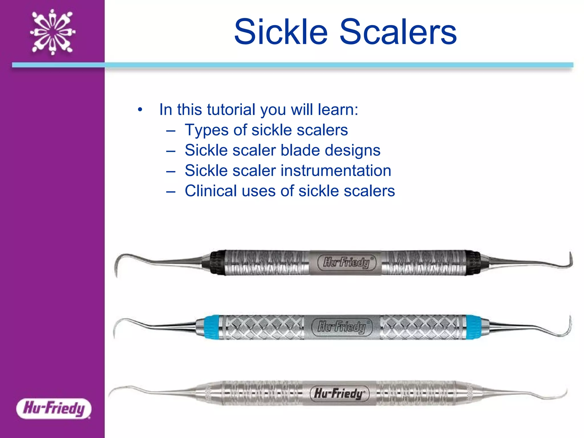 Sickle Scalers Clinical Application Guide PPT