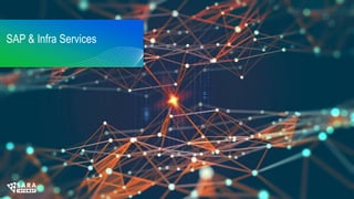 SAP & Infra Services
 