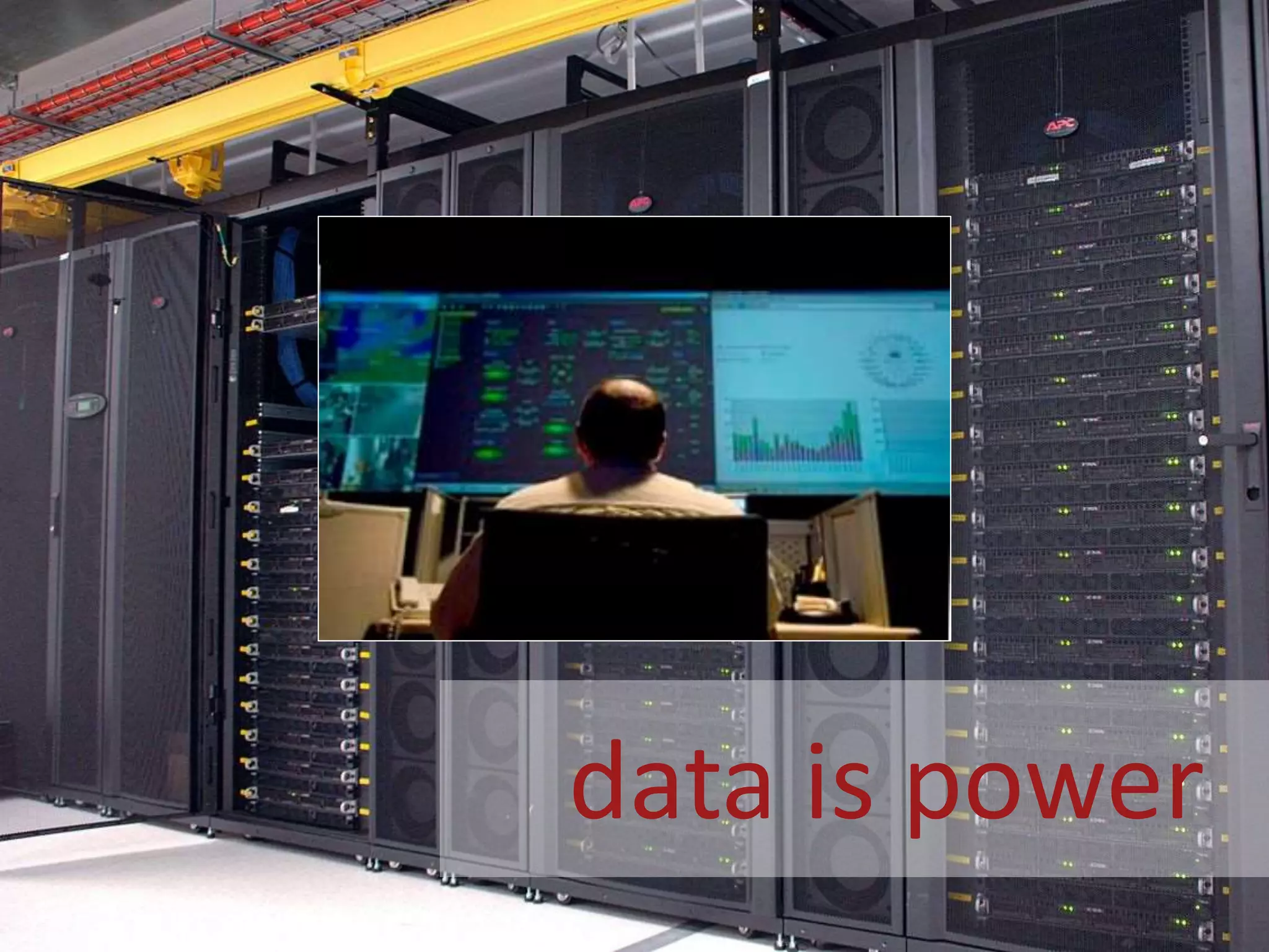 data is power
 