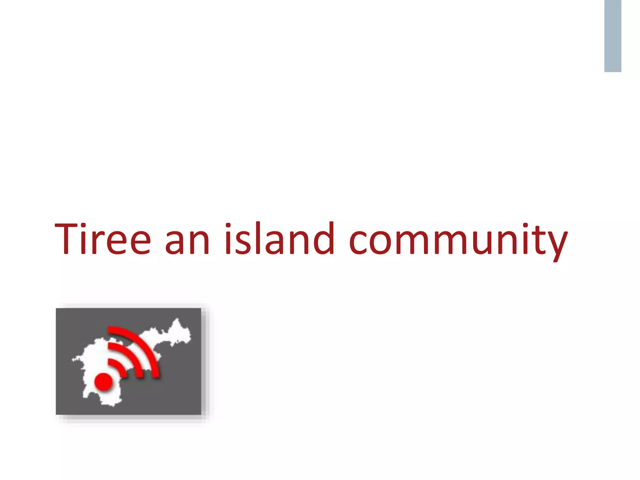 Tiree an island community
 
