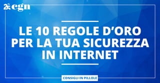 10 regole d'oro per la sicurezza in internet