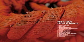 FOTO PER IL TEAM
DELLA SICUREZZA
Datore di lavoro RSPP
RSPP e ASPP
Aggiornamenti RSPP/ASPP
RLS Rappresentante Lavoratori Sicurezza
Lavoratore Aula/E-Learning
Preposto Aula/E-Learning
Dirigente Aula/E-Learning
Addetti Primo Soccorso
BLS-D Basic Life Support Defibrillation
Addetti Antincendio
Lavori Elettrici Responsabili e Addetti
Più Sicurezza
10
12
14
17
18
22
24
26
27
28
29
30
 