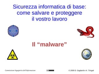 Sicurezza informatica di base: come salvare e proteggere il vostro lavoro Il “malware” 