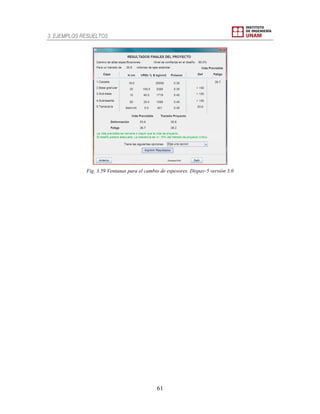 3. EJEMPLOS RESUELTOS
61
Fig. 3.59 Ventanas para el cambio de espesores. Dispav-5 versión 3.0
 