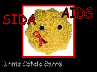SIDA AIDS Irene Cotelo Barral 