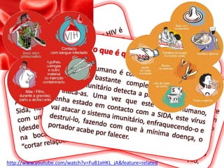 O que é a sida?A sida, também conhecida por HIV é uma doença que enfraquece o sistema imunitário do organismo do ser humano, destruindo a capacidade de defesa deste às doenças.Mas, o que é que acontece mesmo?Um corpo humano é constituído por um sistema de defesa bastante complexo, mas eficaz. O sistema imunitário detecta a presença de doenças e ataca-as. Uma vez que este corpo humano,  tenha estado em contacto com a SIDA, este vírus vai atacar o sistema imunitário, enfraquecendo-o e destrui-lo, fazendo com que à mínima doença, o portador acabe por falecer.Como não se transmite?Ao contrário do que muita gente pensa, a Sida, não se transmite com um abraço, com um aperto de mão, com um beijo (desde que o portador não tenha feridas na boca), por isso não é necessário “cortar relações” com um portador.Como se transmite?A sida é uma doença que se transmite com muita facilidade, mas que só tem três formas possíveis de transmissão, são elas, durante a relação sexual com um portador, em contacto com sangue infectado e ainda da mãe para o filho durante a gravidez/parto/amamentação.http://www.youtube.com/watch?v=Fu81xHKL_jA&feature=related