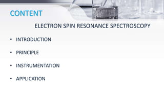 Electron Spin Resonance Spectroscopy | PPTX