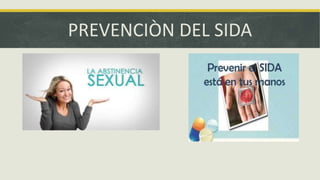 PREVENCIÒN DEL SIDA
 
