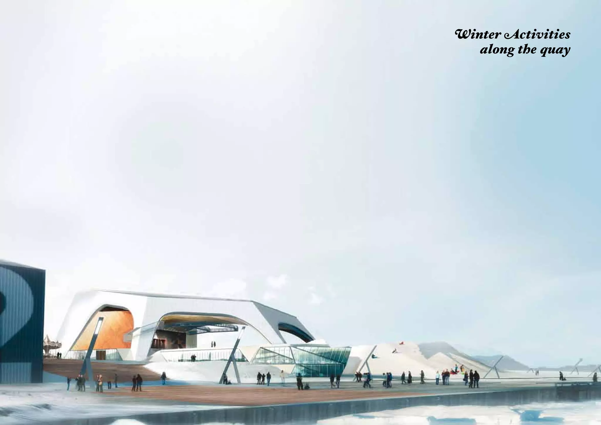 Winter Activities
   along the quay
 