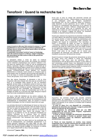 SIDAsolidarité
#13
janvier 2005 5
Recherche
Tenofovir : Quand la recherche tue !
Jusqu’où peut-on aller pour faire avancer la science ? L’essai
actuellement en cours en Afrique soulève la polémique de
l’éthique dans la recherche, surtout quand celle-ci se déroule
dans les pays pauvres.
La polémique a provoqué l’arrêt de l’essai au Cambodge,
mais elle continue toujours en Afrique, malgré l’indignation
des associations de lutte contre le sida et des personnes
vivant avec le VIH.
Le laboratoire Gilead a choisi de tester sa molécule
Tenofovir/Viread® chez l’être humain, afin d’étudier son indication
comme traitement prophylactique pour prévenir l’infection à vih.
Cet essai est organisé dans 4 pays en voie de développement
(Ghana, Cameroun, Nigeria et Cambodge) et sponsorisé par la
fondation Bill et Melinda Gates à hauteur de 6,5 millions de dollars.
La méthodologie adoptée est celle d’un essai randomisé en deux
groupes (Tenofovir/Viread® contre placebo) l’un recevant
effectivement la molécule, l’autre prenant un comprimé ayant le
même aspect mais ne contenant pas de principe actif (placebo). À
la fin de l’essai, le nombre de séropositifs sera dénombré dans
chacun des groupes, ce qui revient à compter les morts.
Pour des raisons financières, le laboratoire a fait le choix
d’organiser cette série d’essais dans des pays du sud plutôt qu’au
Nord où la probabilité d’être exposé au VIH, en population
générale, est plus faible. Le laboratoire aurait dû inclure au moins
100 fois plus de personnes au Nord qu’au Sud pour obtenir des
résultats significatifs. Comble du cynisme, Gilead a choisi d’inclure
les personnes les plus vulnérables, des prostituées, qui sont
fortement exposées au risque de contamination par le VIH. La
stratégie de Gilead va à l’encontre des règles éthiques et répond
avant tout à des considérations économiques.
Cet essai a déjà été médiatisé par les actions publiques des
associations de lutte contre le sida lors de la conférence de
Bangkok (juillet 2004) en partenariat avec les travailleuses du sexe
cambodgiennes et thaïlandaises. Elles ont poussé le Premier
ministre cambodgien Hun Sen à interdire l’essai dans son pays.
Les activistes dénoncent la méthodologie de l’essai qui mise sur la
contamination des personnes incluses. Dans les essais vaccinaux
VIH dont le stade de développement est comparable à celui de
Gilead, le critère d’évaluation n’est pas basé sur le nombre de
personnes séropositives dans chacun des groupes, mais il
s’appuie sur la présence ou non de marqueurs biologiques qui
montrent l’efficacité de la molécule. Dans ce contexte
méthodologique, le groupe placebo n’a pas de raison d’être et
aucune contamination n’est nécessaire pour vérifier l’intérêt du
produit.
C’est le principe même d’un essai mené sur les prostituées des
pays en développement. Les prostituées appartiennent à un
groupe précarisé, stigmatisé, sans statut légal. De plus, elles
doivent affronter de perpétuelles négociations avec les clients pour
imposer des rapports sexuels protégés. Au Cameroun, on estime
qu’un rapport sexuel tarifé sur deux n’est pas protégé.
D’une part, la prise en charge des personnes incluses est
inadmissible à plus d’un titre. L’essai propose un accès aux soins
et aux traitements contre les infections sexuellement
transmissibles (IST) qui font cruellement défaut au Cameroun.
Cette disposition, a priori généreuse, est en réalité un moyen
d’influencer le consentement des personnes et de s’assurer de
leur assiduité aux examens médicaux indispensables pour le
recueil des données prévu par le protocole. De plus, une
indemnité de 3 dollars par visite mensuelle qui couvre les frais de
transport et le manque à gagner est prévue. Ce versement
complète un dispositif cynique fondé sur le chantage.
D’autre part, l’absence de programme de prévention et d’éducation
à la santé. Même si les personnes incluses connaissent l’existence
d’un groupe placebo, un essai de traitement prophylactique peut
leur laisser penser que la molécule qu’elles prendront les
protègera des risques de contamination. Pour neutraliser ce
risque, il conviendrait de mettre en place un dispositif de
« counseling » individuel et renforcé. De plus, le programme de
prévention est piloté par l’ONG locale Care and Health Program
qui est également chargée de mener l’essai à son terme. Il y a là
un évident conflit d’intérêt. Enfin, aucun accès au préservatif
féminin n’est prévu et les moyens mis en œuvre pour
accompagner les personnes sont dérisoires avec seulement 5
travailleurs sociaux pour 400 personnes incluses.
Quand à la prise en charge des personnes séropositives au terme
de l’essai, aucun suivi médical ni accès aux traitements
antirétroviraux n’est prévu pour les personnes dont la
séropositivité au VIH est découverte à l’inclusion, ni pour celles qui
sont contaminées pendant l’essai. Ces dispositions de suivi et
d’accès aux traitements sont pourtant un engagement minimal que
les promoteurs d’essais doivent respecter à partir du moment où la
personne a accepté de participer à une recherche.
Aujourd’hui, les activistes exigent des autorités sanitaires
camerounaises de suspendre le déroulement de l’essai en
attendant que le laboratoire Gilead, le promoteur de l’essai (Family
Health International) et son sponsor la fondation Bill et Melinda
Gates financent :
- la mise en place d’un vrai dispositif de « counseling »
individuel de prévention pour favoriser l’usage du préservatif
féminin et masculin par les prostituées ;
- un programme de prévention piloté par une ONG
indépendante de Care and Health Program, organisation
chargée de l’essai au Cameroun ;
- la prise en charge complète des personnes séropositives
qui ont été dépistées à l’entrée ou pendant l’essai (suivi
médical, traitements contre les infections opportunistes,
antirétroviraux si nécessaire).
A l’heure où nous bouclons ce numéro, nous venons
d’apprendre que le ministre camerounais de la santé vient de
suspendre l’essai dans son pays. Nous espérons que les
autres pays lui emboîteront le pas !
PDF created with pdfFactory trial version www.pdffactory.com
 