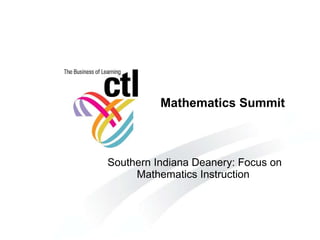 Mathematics Summit Southern Indiana Deanery: Focus on Mathematics Instruction  