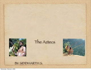 Siddharths Indigenous People Project