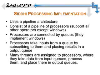 Siddhi: A Second Look at Complex Event Processing Implementations | PPTX