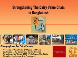 Presented by  Nurul Amin Siddiquee and Rosie Southwood  at the  Gender and Market Oriented Agriculture (AgriGender 2011) Workshop, Addis Ababa, Ethiopia, 31st January–2nd February 2011 