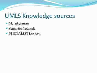 Metathesaurus Information Retrieval UMLS | PPTX