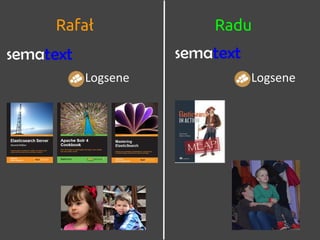 RaduRafał
LogseneLogsene
 