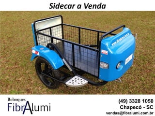 Sidecar a Venda
(49) 3328 1050
Chapecó - SC
vendas@fibralumi.com.br
 