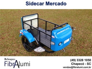 Sidecar Mercado
(49) 3328 1050
Chapecó - SC
vendas@fibralumi.com.br
 
