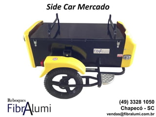 Side Car Mercado
(49) 3328 1050
Chapecó - SC
vendas@fibralumi.com.br
 