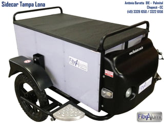 Sidecar Tampa Lona Antônio Baratto 81E - Palmital
Chapecó –SC
(49) 3328 1050 / 3322 6156
 