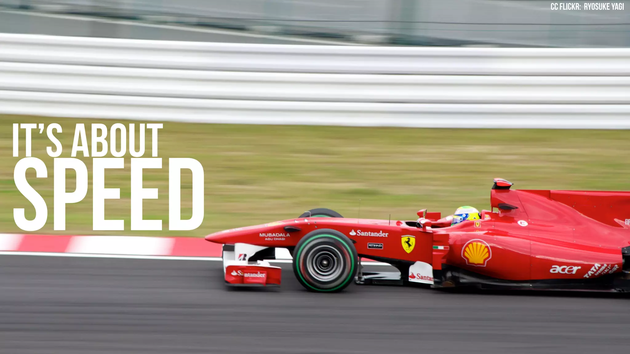 cc Flickr: Ryosuke Yagi




It’s About
Speed
 
