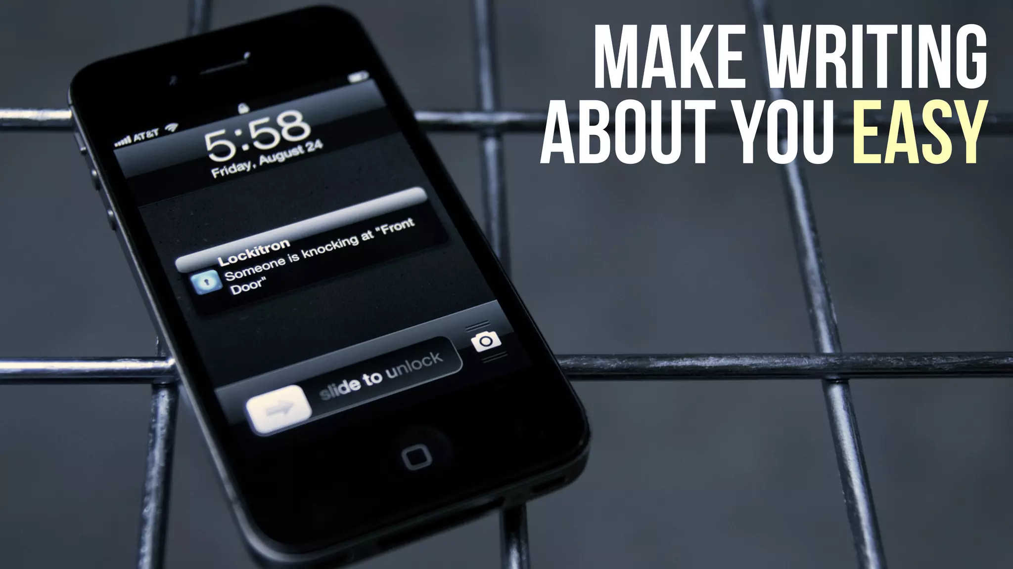 Make Writing
About You easy
 