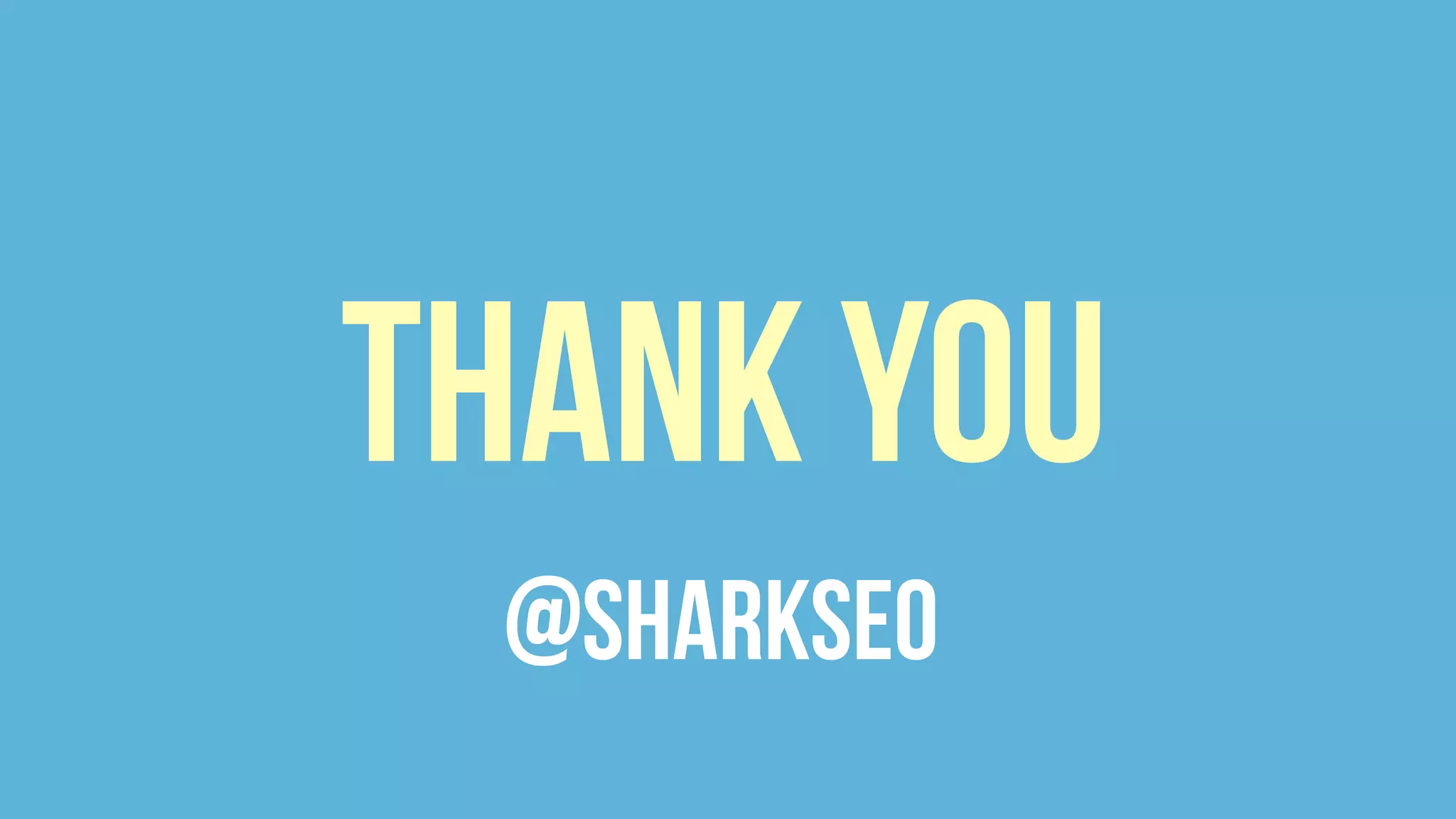 Thank you
 @sharkseo
 