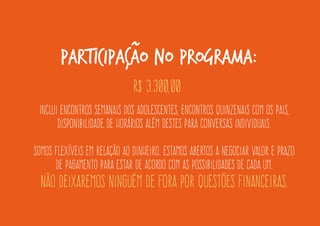 INSCRIÇOES ABERTAS 
Os interessados devem preencher, sem compromisso, 
o formulário neste endereço: 
www.bit.ly/sidequest 
Agendaremos uma conversa de seleção. 
As conversas ocorrerão até 30 de setembro, ou enquanto houver vagas. 
Após alguns dias, entraremos em contato para comunicar 
o resultado e proceder com a inscrição.  