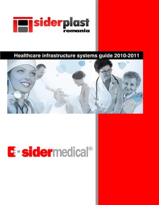 Healthcare infrastructure systems guide 2010-2011
 