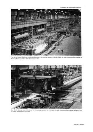 Processos de conformação mecânica    7




                     Marcelo F Moreira
 