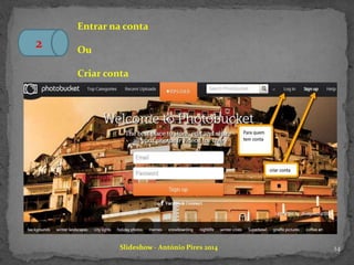 Slideshow - António Pires 2014
2
Entrar na conta
Ou
Criar conta
14
 