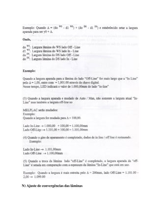 N) Ajuste de convergências das lâminas
 