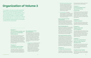 Partnership Overview 48 49
Chapter 1:
The Innovative Design and
Economic Acceleration
(IDEA) District
The success of this plan depends on strong
public-sector oversight and a regulatory
framework that allows new advances to take
root. This chapter discusses a proposal for the
consideration of government to achieve these
aims by designating a public administrator
with the development authorities needed to
administer a new targeted innovation strategy
for the IDEA District.
Chapter 2:
Innovation and Funding
Partnership Proposal
This chapter provides an in-depth review of
the four proposed roles that Sidewalk Labs
would play as Innovation and Funding Partner.
The chapter includes the following sections:
Role 1: Development of real estate
and advanced systems.
With a commitment to work with local part-
ners, Sidewalk Labs would vertically develop
two sites with build plans and programming
that serve complementary functions within
the IDEA District. Together, these develop-
ments, and the advanced systems needed
to deliver on Waterfront Toronto’s priority
outcomes, are designed to catalyze inclusive
economic growth throughout the eastern
waterfront.
	 The Quayside Plan. This section describes
Sidewalk Labs’ proposal to construct
a complete, mixed-use, mixed-income
community at the five-hectare parcel
known as Quayside. The development
seeks to show how to harness cut-
ting-edge design and technology to
radically improve urban life and to pave
the way for sustainable development
throughout the eastern waterfront.
Organization of Volume 3
The chapters that follow provide substantial
detail on the overall transaction structure,
the proposed roles and responsibilities of the
various participants, the financial and legal
terms, the preconditions needed to deliver
the business case for the transaction outlined
and the vision set out in Volumes 1 and 2, and
the anticipated implementation of the project
and its various components.
	 Villiers West urban innovation campus.
This section describes Sidewalk Labs’
proposal to extend the innovations
proven at Quayside and deliver a signif-
icant economic development project:
an urban innovation campus on Villiers
Island, anchored by a new Canadian
headquarters for Google and a new
Urban Innovation Institute.
	 Advanced systems. This section
describes Sidewalk Labs’ proposal to serve
as lead developer for a range of advanced
systems needed for Quayside and Villiers
West and essential to achieving Waterfront
Toronto’s priority outcomes.
Role 2: Innovation planning, design,
and implementation.
This section discusses Sidewalk Labs’ respon-
sibilities supporting the public administrator in
carrying out the MIDP’s comprehensive inno-
vation strategy, including by providing various
advisory, technical, and management services.
Role 3: Technology deployment.
Sidewalk Labs would deliver new technological
approaches for solving urban challenges. This
chapter describes this role, Sidewalk Labs’
principles for technology deployment, and
three “purposeful solutions.” It also discusses
a proposal for allowing the public sector to
share profits from certain technological solu-
tions and Sidewalk Labs’ patent pledge.
Role 4: Optional infrastructure financing.
Achieving Waterfront Toronto’s priority out-
comes requires infrastructure investments,
including traditional municipal infrastructure
like sewers and parks; transit infrastructure,
specifically the Waterfront East LRT exten-
sion; and advanced systems like an advanced
power grid and dynamic streets. This chapter
details the three types of anticipated infra-
structure, how they would be delivered, and
the optional financing Sidewalk Labs is pre-
pared to offer to support their construction.
Chapter 3:
Transaction Economics
This chapter comprehensively reviews the
financial terms associated with the proposed
project, including the assumptions underlying
the expected revenue, expenses, and returns
associated with the overall transaction.
Chapter 4:
Achieving Waterfront
Toronto’s Priority
Outcomes
The MIDP and the Innovation and Funding Part-
nership Proposal seek to achieve the specific
objectives Waterfront Toronto first identified
in its RFP and elaborated on in the PDA. This
chapter presents a series of tables indicating
how the various elements of the MIDP advance
those objectives.
Chapter 5:
Implementation
This chapter describes how the MIDP would be
implemented, describing the Implementation
Agreements, timelines, and approval processes.
Chapter 6:
Stage Gates and
Risk Mitigation
This chapter addresses the mechanisms in the
transaction designed to ensure that the project
advances in phases and limits risks to gov-
ernment and the public, including by requiring
Sidewalk Labs to achieve a series of project
milestones before advancing to successive
stages of the project.
Chapter 7:
Overview of the Partic-
ipants in IDEA District
Development
This chapter summarizes the roles and respon-
sibilities proposed for Sidewalk Labs, Water-
front Toronto, the public administrator, the
City of Toronto, and other third parties in the
success of the MIDP.
Supplemental Tables
This addendum provides informational tables
with further details related to certain aspects
of the proposal.
 