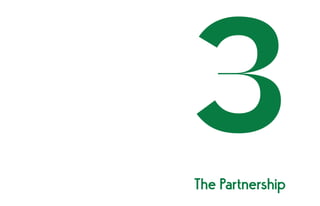 The Partnership
3
 