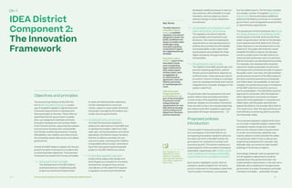 Ch—1 72 73The Innovative Design and Economic Acceleration (IDEA) District
developers additional leeway to test out
new solutions, offers flexibility in imple-
mentation, and can adapt as circum-
stances change or as key milestones
are achieved.
	 Accountability and incentives to match
higher demands for performance.
The regulatory structure must link
accountability and incentives to per-
formance. This means increasing the
requirements on new developments to
address key priorities, like affordability
and sustainability. It also means hold-
ing developers accountable for those
higher standards, through incentives
and penalties.
	 Recognizing the value of scale.
The viability of the MIDP, specifically com-
ponents requiring significant, upfront
infrastructure investments, depends on
sufficient scale. These advances cannot
proceed or receive funding on a develop-
ment-by-development basis and must be
integrated into a broader strategy for the
eastern waterfront.
The particular reforms proposed in the next
section reflect these principles and follow
a close review of the applicable regulatory
schemes. Notably, the Innovation Framework
does not refer to the more standard planning
permissions and other regulatory approvals
associated with larger developments.
Proposed policies:
Introduction
The Innovation Framework would serve
as a centrepiece of the IDEA District, en-
compassing the policies needed to advance
the vision set forth in the MIDP and lay the
groundwork for sustained innovation and
economic growth. This section outlines pro-
posed aspects of the Innovation Framework
associated, respectively, with mobility, public
realm, buildings and housing, sustainability,
social infrastructure, and digital innovation.
Each section highlights certain reforms
needed to advance Waterfront Toronto’s
priority outcomes for the eastern waterfront.
The Innovation Framework, as proposed,
has two distinct parts. The first part consists
of a smaller number of targeted regulatory
adjustments that would require additional
action by the federal, provincial, or municipal
government, such as legislative amendments
or administrative agreements.
The second part of the framework, the Innova-
tion Design Standards and Guidelines (IDSG),
would require no further action by the three
orders of government. Similar to the develop-
ment requirements that Waterfront Toronto
today imposes on new developments on the
waterfront, the public administrator would
establish the IDSG to require new develop-
ments on public land in the IDEA District (or
where private landowners opt in) to advance
district innovation and development priorities.
For example, new developments would be
required to adopt sustainable construction
techniques and contribute annually to support
the public realm. Over time, the administrator
would oversee revisions to the IDSG based on
the early practical experiences at Quayside
and Villiers West, the availability of new tech-
nologies, the perceived success or limitations
of the MIDP solutions in practice, and eco-
nomic practicalities. The initial IDSG would be
approved in connection with the Implemen-
tation Agreements, but would not expand
beyond its initial application in Quayside and
Villiers West until the public administrator
adopts the IDSG for the broader IDEA District.
This would occur after the approaches prove
both effective at achieving district priorities
and financially viable.
The proposed regulatory adjustments touch
on a number of specific subject matters that
necessarily require review and consider-
ation by the relevant orders of government.
In certain circumstances, Sidewalk Labs
may be called on to demonstrate the safety
of a particular reform from a science and
engineering standpoint (for example, that
Sidewalk Labs can construct safe wooden
buildings of 30 storeys or higher).
Accordingly, Sidewalk Labs recognizes that
not all regulatory adjustments would be
enacted when the parties first enter into
Implementation Agreements. In the near term,
Sidewalk Labs is seeking formal approval by
government of a policy framework and imple-
mentation timetable — potentially through
Key Terms
The IDEA District’s
Innovation Frame-
work — a modified
regulatory framework
designed to foster the
policy conditions nec-
essary to tackle urban
challenges using
innovative solutions
comprised of regula-
tory adjustments and
the IDSG.
Regulatory Adjust-
ments — a part of the
Innovation Frame-
work constituting
legal modifications
that would require
further action, such
as legislation or
an administrative
agreement, from the
federal, provincial,
or municipal govern-
ment.
IDSG (Innovation
Design Standards
and Guidelines) — a
part of the Innovation
Framework consti-
tuting enhanced
requirements for new
IDEA District develop-
ments arising out of
Waterfront Toronto’s
priority outcomes.
IDEA District
Component 2:
The Innovation
Framework
Objectives and principles
The second main feature of the IDEA Dis-
trict is the Innovation Framework, a pack-
age of targeted regulatory adjustments and
enhanced requirements on development
that would apply in the area. These reforms,
submitted here for government consider-
ation, are designed to facilitate and foster
innovative development and achieve Water-
front Toronto’s priority outcomes: job creation
and economic development, sustainability
and climate-positive development, housing
affordability, new mobility, and urban innova-
tion (including robust data privacy and digital
governance).
Overall, the MIDP seeks to explain why the pro-
posed Innovation Framework is fundamental
to achieving these objectives. The proposed
framework proceeds from five key principles:
	 Active government oversight.
The development of the IDEA District
would proceed as a multiphase public
project conceived and implemented
to meet well-defined policy objectives.
Further development is, and must
remain, subject to clear public directives
and proper oversight by the federal, pro-
vincial, and city governments.
	 A predictable policy environment.
To invest the resources required to
achieve the vision laid out in the MIDP and
to develop the broader waterfront, Side-
walk Labs, vertical developers, and others
operating in the district require certainty
that the conditions necessary for suc-
cess are in place. Advancing this initiative
is impossible without a clear understand-
ing of the rules governing the Quayside
project or the IDEA District as a whole.
	 A responsive regulatory approach.
Using cutting-edge urban design and
technologies as a catalyst for innovative
development, programming, and ser-
vice delivery on the waterfront requires
a regulatory environment that affords
Ch–1
See Chapter 2, on
Page 95, for more
detail on standard
planning permissions
and other regulatory
approvals.
 