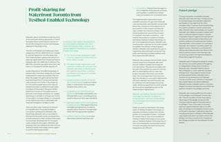 Ch—2 126 127Innovation and Funding Partnership Proposal
A product or other solution developed and
commercialized by Sidewalk Labs, which
meets the following criteria, would be con-
sidered eligible for classification as Testbed-
Enabled Technology:
1	 The Toronto project geography is used
in the first deployment of the product or
other solution at scale.
2	 The relevant public stakeholders must
create the conditions for innovation that
Sidewalk Labs needs to effectively pilot
and scale the new product or solution,
specifically by providing all of the follow-
ing (as applicable):
	 access to mount or deploy the technol-
ogy in physical spaces (such as on lamp-
posts, in roads, as part of new private
developments, and so on);
	 a mandate to use common software
standards that enable compatibility and
interoperability (such as building access
systems using a common open standard);
	 approvals in place up front and regulatory
conditions in place that support the phys-
ical, digital and operational conditions
required, either directly or through nego-
tiation with the appropriate regulator;
	 sufficient scale for efficacy or to other-
wise achieve desired outcomes; and
Profit-sharing for
WaterfrontToronto from
Testbed-EnabledTechnology
Sidewalk Labs is committed to entering a first-
of-its-kind profit-sharing agreement, in which
the public sector would receive a portion of
the profits arising from certain technologies
deployed in the project area.
The PDA contemplates and addresses three
categories of IP: Non-MIDP Site IP, Co-Created
IP, and Site-Specific IP. The PDA states that
“the Implementation Agreements will set out
what use rights Waterfront Toronto will have in
Sidewalk Labs’ Non-MIDP Site IP utilized at the
MIDP Site, and what use rights either Party will
have in Co-Created IP and Site-Specific IP.”
As planning work on the MIDP progressed, it
became clear that these categories of IP were
inadequate for resolving a question that has
been the subject of a great deal of the feed-
back that Waterfront Toronto and Sidewalk
Labs received over the life of the project so
far: How will the public share in the value of
intellectual property enabled through imple-
mentation of the project? Because neither
Waterfront Toronto nor the public sector is
primarily a technology developer, co-created
technology is not likely to emerge over the life
of the project. Correspondingly, co-ownership
of the intellectual property associated with
those technologies is not likely to arise.
There are other ways, however, for the pub-
lic to benefit when the project enables a
new solution developed by Sidewalk Labs.
Specifically, Sidewalk Labs is committed to
sharing with the public sector proceeds from
certain products or other solutions that would
not have been developed but for the oppor-
tunity created by the project. Sidewalk Labs
proposes that such solutions be referred to as
Testbed-Enabled Technology and be subject
to a profit-sharing agreement.
	 an ecosystem that provides the opportu-
nity to integrate all the physical, software,
and regulatory conditions simultane-
ously, as necessary for a successful pilot.
The Implementation Agreements would
establish a process through which Sidewalk
Labs and the public administrator would jointly
determine, in advance of the deployment of
any product or other solution by Sidewalk
Labs, whether the criteria have been met —
including agreement around the provision
of necessary innovation conditions — and
whether the product or solution is thereby
considered Testbed-Enabled Technology. As
part of a transparent process, Sidewalk Labs
would provide a rationale for the scale needed
to establish the efficacy of the proposed
solution. Sidewalk Labs would also be open to
negotiating value sharing for products if the
public administrator provides testbed condi-
tions beyond the IDEA District.
Sidewalk Labs proposes that the public sector
receive 10 percent of Sidewalk Labs’ prof-
its from Testbed-Enabled Technology for
a 10-year period. This period only begins with
the sale of the solution to a second customer
after its initial deployment (i.e. when the
product has been effectively commercial-
ized). The overall approach is structured to
align the interests in a successful deployment,
with both Sidewalk Labs and the public sec-
tor profiting from technologies that prove
viable. Additional specificity for profit-sharing
terms would be negotiated as part of the
Implementation Agreements.
Sidewalk Labs believes that this framework
would align the interests of public and
private sectors in service of nimbly piloting
new technologies and innovations as part
of this project.
Finally, as a point of clarification, the desig-
nation of Testbed-Enabled Technology is a
separate and distinct matter from the des-
ignation of a purposeful solution. A purpose-
ful solution may or may not be considered
Testbed-Enabled Technology, and any given
piece of Testbed-Enabled Technology may or
may not be designated a purposeful solution.
The tests and goals attendant to these two
designations are different.
Through the public consultation process,
Sidewalk Labs heard the fear of losing access
to the technology and inventions deployed
and tested on the waterfront for other
Canadian cities. To ensure that the technology
innovations created in Toronto remain avail-
able, Sidewalk Labs would pledge not to assert
Sidewalk Labs’ digital-innovation-related hard-
ware or software patents issued in Canada
(“Canadian Patents”) against third parties who
develop and sell innovations that utilize such
patents, subject to the defensive termination
described later in this section. For example, if
Sidewalk Labs obtains a Canadian patent for
digital mounts, a third party could build and
sell a product that practices the claims in the
patent without concern that Sidewalk Labs
would bring a patent infringement related to
those claims against the party.
Sidewalk Labs is making this pledge to enable
any startup, non-profit, government agency,
or independent entrepreneur to build on
Sidewalk Labs’ Canadian Patents without
fear of litigation or other assertion of patent
infringement. These patents would consist
of those patents filed by Sidewalk Labs in
Canada during development of Sidewalk
Toronto and that cover software or hardware
that enable digital innovations related to
Sidewalk Toronto. Sidewalk Labs is in the early
stages of product development and will list the
patents included in the pledge over time.
Sidewalk Labs would publish the full content
of this pledge on the Sidewalk Toronto web-
site. The only condition is that those taking
advantage of the pledge not assert their
Canadian patents against Sidewalk Labs or
its affiliates. Thus, in the event of any such
assertion against Sidewalk Labs or its affili-
ates, the pledge is immediately null and void as
to the party causing or making the assertion,
including that party’s affiliates. While Sidewalk
Labs hopes that other innovators will join this
pledge over time, it would not be required of
technology providers for the Sidewalk Toronto
project.
Patent pledge
 