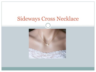 Sideways Cross Necklace
 
