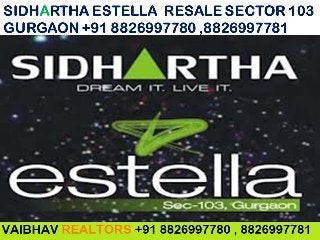 Sidhartha Estella Resale  Sector 103 Gurgaon Haryana Dwarka Expressway Call VR 8826997781