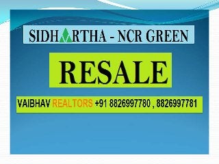 NCR GREEN in Sidhartha Group 1st Project Sector 95 Gurgaon Best Price Call Vaibhav Realtors