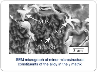 Nickel Based Superalloys:Processing and Applications. | PPTX