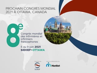 Organisé par Avec la collaboration de
PROCHAIN CONGRÈS MONDIAL
2021 À OTTAWA, CANADA
 