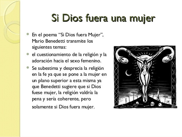 Mario Benedetti Si Dios Fuera Mujer